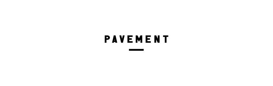 PAVEMENT