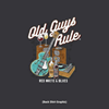Old guys rule- Red White & Blues