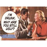 I´m drunk