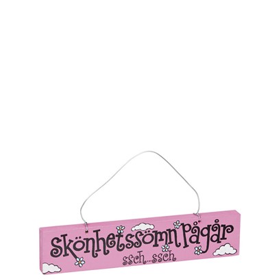 Skylt Skönhetssömn pågår