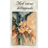 Med varmt deltagande