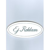 Ej Reklam skylt oval