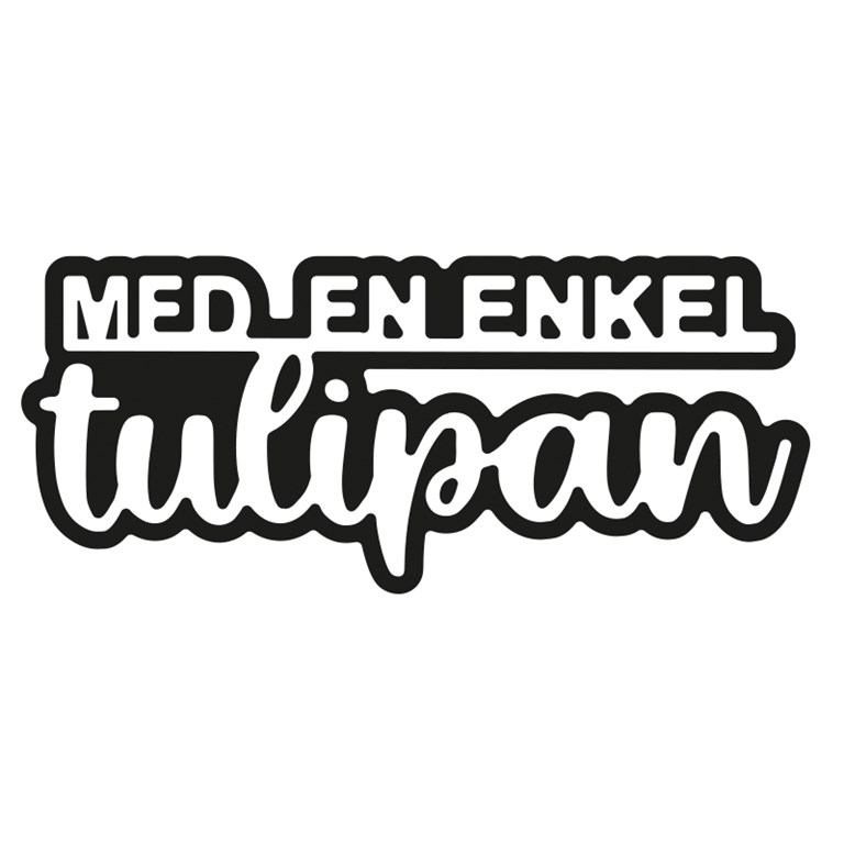 PY Hobby Dies - Med en enkel tulipan - Med Bakgrund - 6 x 2,4cm