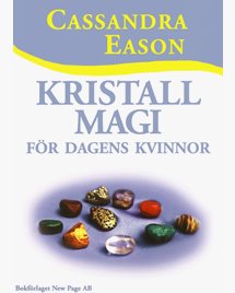 Kristallmagi för dagens kvinnor - Cassandra Eason