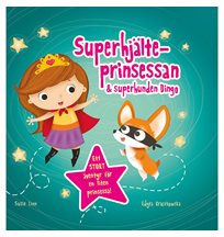 Superhjälteprinsessan och superhunden Dingo