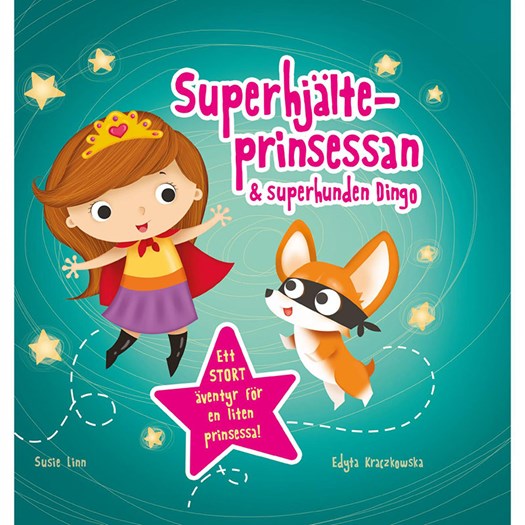 Superhjälteprinsessan och superhunden Dingo
