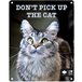 D&D kattskylt Don´t pick up 20x25cm