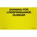 H Lösspringande hundar 21x15cm