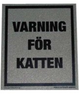 K Övrigt varning för katten 80x90mm metallgrå