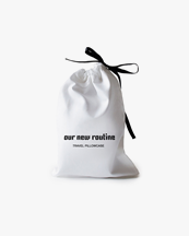 Our New Routine Travel Pillowcase White