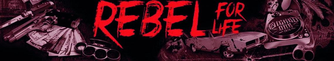 Rebel For Life