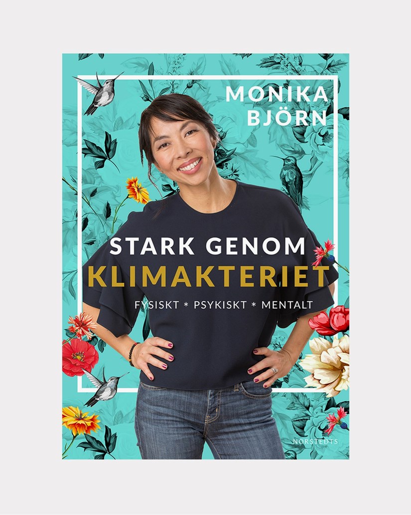 Stark genom klimakteriet - Monika Björn