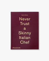 Never Trust A Skinny Italian Chef