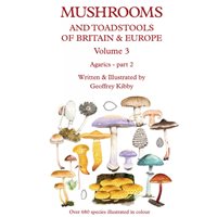Mushrooms and Toadstools of Britain & Europe. Vol. 3