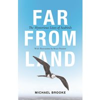 Far from Land: The Mysterious Lives of Seabirds