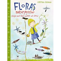 Floras naturpysslor: skapa med blad, kottar och stenar
