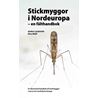 Stickmyggor i Nordeuropa - en fälthandbok