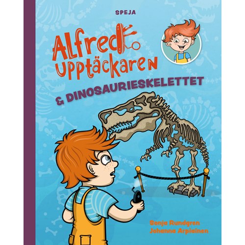 Alfred Upptäckaren & dinosaurieskelettet