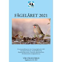FÅGELÅRET 2021 (Birdlife Sveriges årsbok 2022)