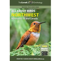 All About Birds Northwest: Northwest US & Canada
