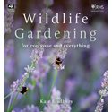 Wildlife Gardening - For Everyone and Everything