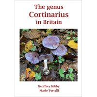 The genus Cortinarius in Britain
