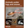 Animals Under Logs and Stones