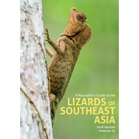 Naturalist's Guide to the Lizards of Southeast Asia