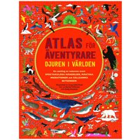 Atlas för äventyrare : Djuren i världen