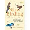 Slow Birding