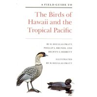 Field guide to the Birds of Hawaii and the tropical Pacific