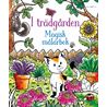 I trädgården : Magisk målarbok