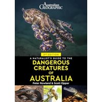 Naturalist's Guide to Dangerous Creatures of Australia
