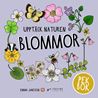 Upptäck naturen blommor - pekbok