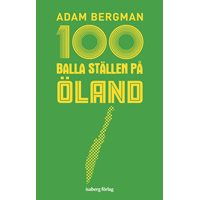 100 balla ställen på Öland