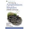 Amphibians and Reptiles of Britain and Europe (Speybroeck, B
