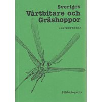 Sveriges vårtbitare och gräshoppor (Fältbiologerna)