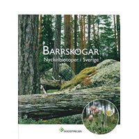 Barrskogar - nyckelbiotpoper i Sverige (Skogsstyrelsen)