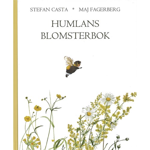 Humlans blomsterbok. Barnens första flora (Casta & Fagerberg)