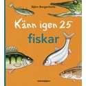 Känn igen 25 fiskar (Bergenholtz)
