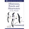 Albatrosses, Petrels & Shearwaters of the World (Scofield &