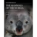 Handbook of the Mammals of the World, Volume 5: Monotremes and Marsupials