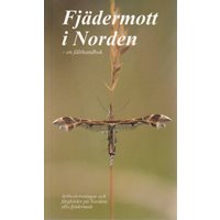 Fjädermott i Norden - en fälthandbok (Elmqvist & johansson)