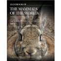 Handbook of the Mammals of the World, Volume 6: Lagomorphs and Rodents I