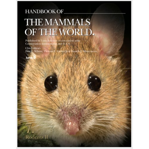 Handbook of the Mammals of the World, Volume 7: Rodents II