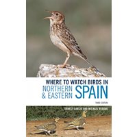 Where to Watch Birds in Northern and Eastern Spain (Rebane)