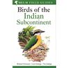 Birds of the Indian Subcontinent (Grimmett & Inskipp)