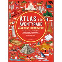 Atlas för äventyrare - Världens underverk