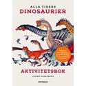 Alla tiders dinosaurier - aktivitetsbok
