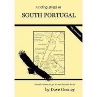 Finding Birds in South Portugal  - the Book (Gosney)
